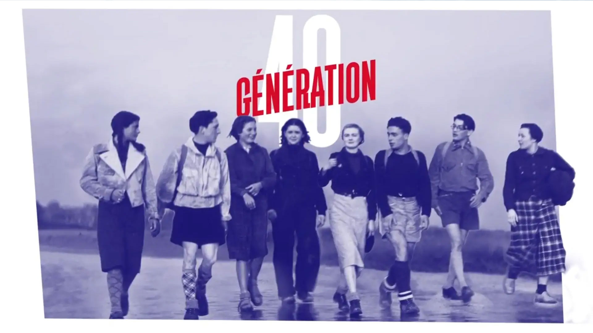 Génération 40 / Les jeunes et la guerre